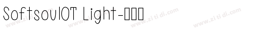SoftsoulOT Light字体转换